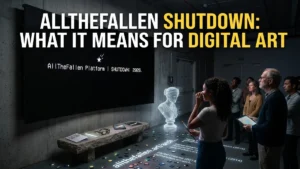 AllTheFallen Shutdown: What It Means for Digital Art