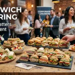 Sandwich Catering: Perfect Platters for Any Event